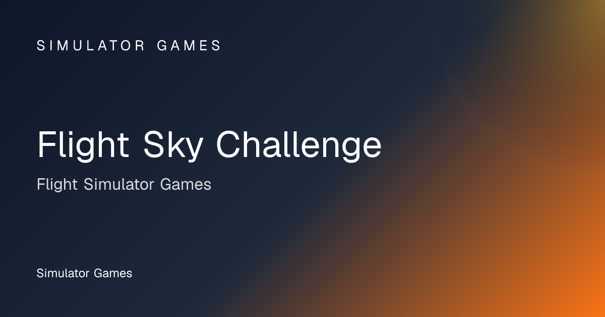 Flight Sky Challenge - Flight Simulator Game