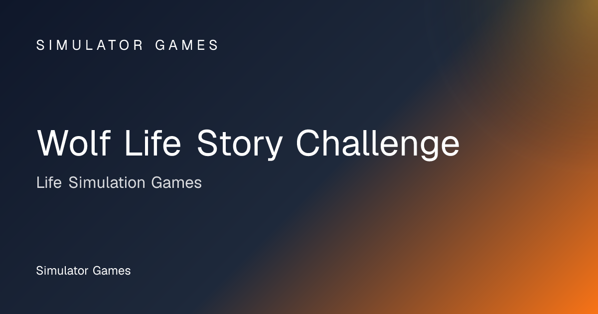 Wolf Life Story Challenge - Life Simulation Game